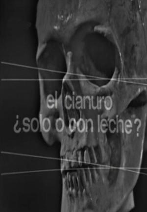 El cianuro ¿solo o con leche? (TV)