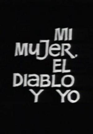 Mi mujer, el diablo y yo (TV)