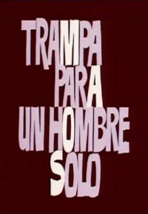 Trampa para un hombre solo (TV)
