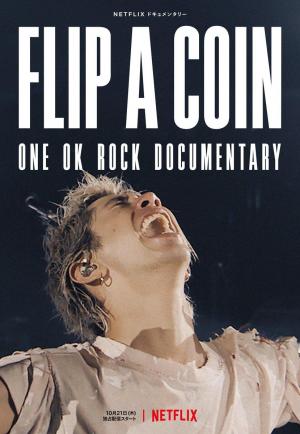 Flip a Coin - ONE OK ROCK Documentary