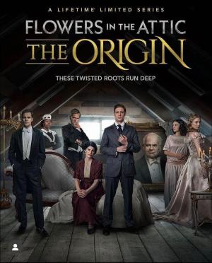 Flowers in the Attic: The Origin (Miniserie de TV)