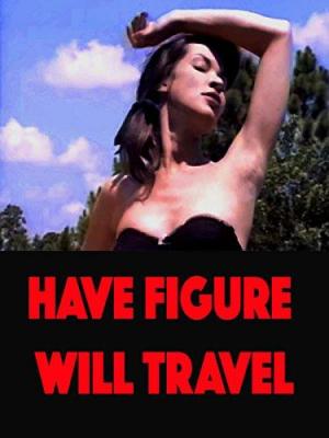 Have Figure, Will Travel