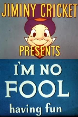 I'm No Fool Having Fun (C)