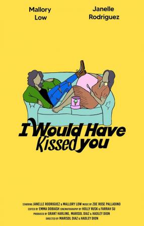 I Would Have Kissed You (Serie de TV)