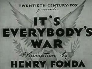 It's Everybody's War (AKA America Speaks: It's Everybody's War) (C)