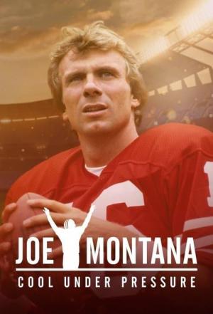 Joe Montana: Cool Under Pressure (Serie de TV)