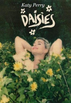 Katy Perry: Daisies (Vídeo musical)