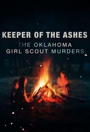 El guardián de las cenizas: El asesinato de las girl scouts de Oklahoma (Miniserie de TV)