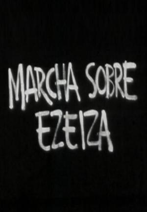 La marcha sobre Ezeiza