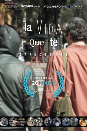La vida que te agenciaste