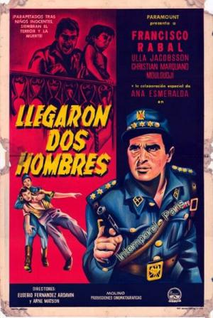 Llegaron dos hombres