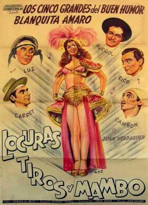 Locuras, tiros y mambos