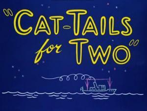Speedy Gonzales: Cat-Tails for Two (C)