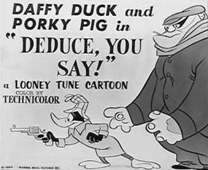 Porky: Deduce, You Say (C)