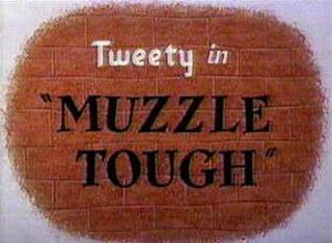 Piolín & Silvestre: Muzzle Tough (C)