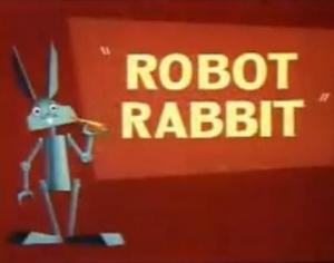 Bugs Bunny: Conejo robot (C)