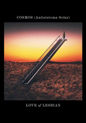 Love of Lesbian: Cosmos (Antisistema Solar) (Vídeo musical)