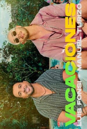 Luis Fonsi, Manuel Turizo: Vacaciones (Vídeo musical)