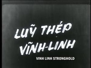 The Steel Wall of Vinh Linh