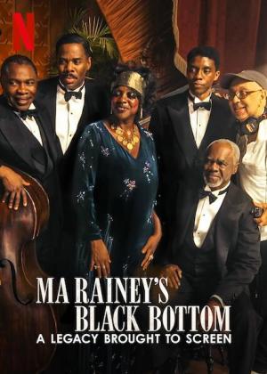 Ma Rainey?s Black Bottom: A Legacy Brought to Screen