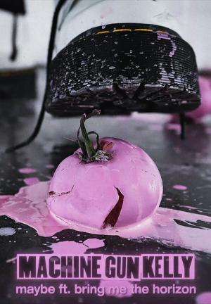 Machine Gun Kelly & Bring Me the Horizon: Maybe (Vídeo musical)