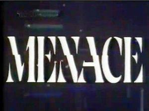 Menace (TV Series) (Serie de TV)