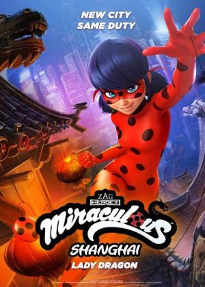 Miraculous World: Shanghai - The Legend of Ladydragon (TV)
