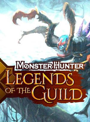 Monster Hunter: Legends of The Guild