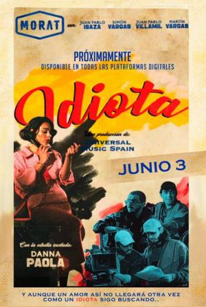 Morat, Danna Paola: Idiota (Vídeo musical)