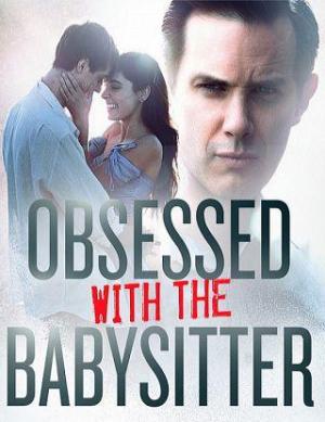 Obsessed with the Babysitter (TV)