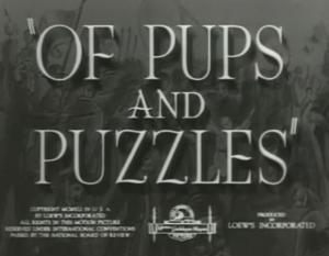 Of Pups and Puzzles (AKA Passing Parade: Of Pups and Puzzles) (S) (C)