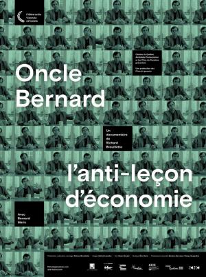 Oncle Bernard ? l?anti-leçon d?économie