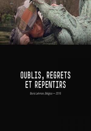Oublis regrets et repentirs