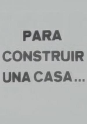 Para construir una casa (C) (C)