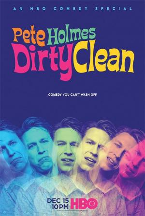 Pete Holmes: Dirty Clean (TV)