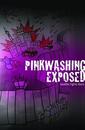 Pinkwashing Exposed: Seattle Fights Back!