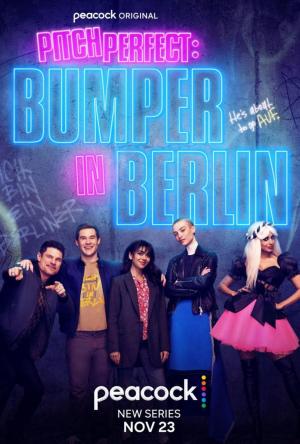 Pitch Perfect: Bumper in Berlin (Serie de TV)