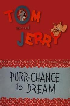 Tom y Jerry: Purr-Chance to Dream (C)