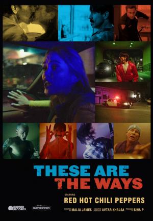 Red Hot Chili Peppers: These Are The Ways (Vídeo musical)
