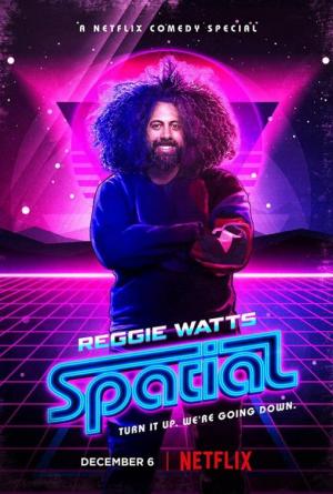 Reggie Watts: Spatial (TV)