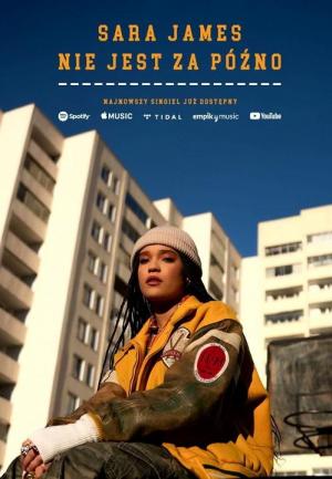 Sara James: Nie Jest Za Pó?no (Vídeo musical)