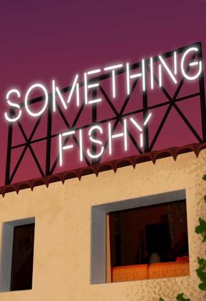 Something Fishy (C)