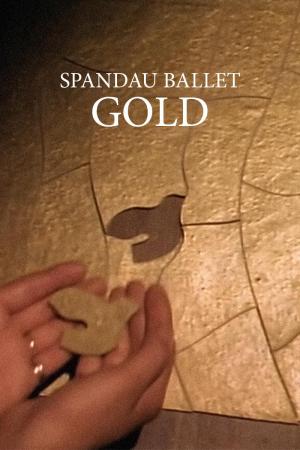 Spandau Ballet: Gold (Vídeo musical)