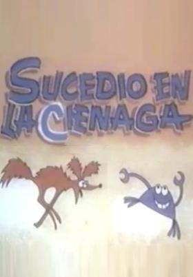 Sucedió en la Ciénaga (C)