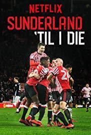 Sunderland 'Til I Die (Serie de TV)