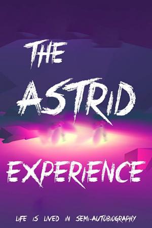 The Astrid Experience