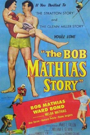 The Bob Mathias Story