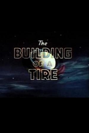 The Building of a Tire (C)