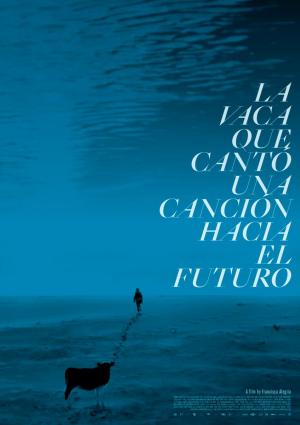 La vaca que cantó una canción hacia el futuro