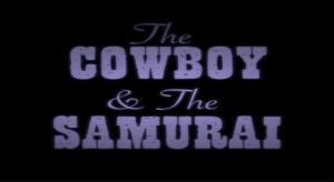 The Cowboy and the Samurai (C)